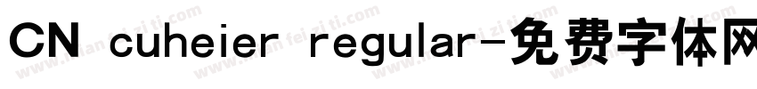 CN cuheier regular字体转换